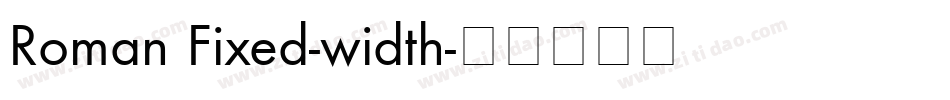 Roman Fixed-width字体转换